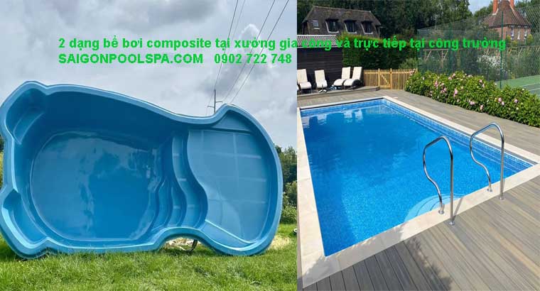 2 dạng bể bơi composite tại xưởng gia công và trực tiếp tại công trường