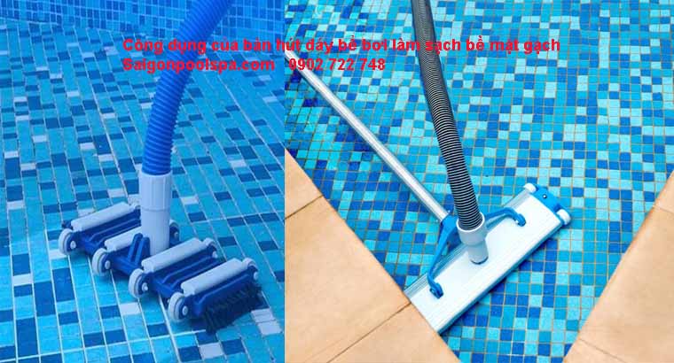 Công dụng của bàn hút đáy bể bơi làm sạch bề mặt gạch