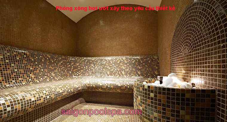Phòng xông hơi ướt xây theo yêu cầu thiết kế
