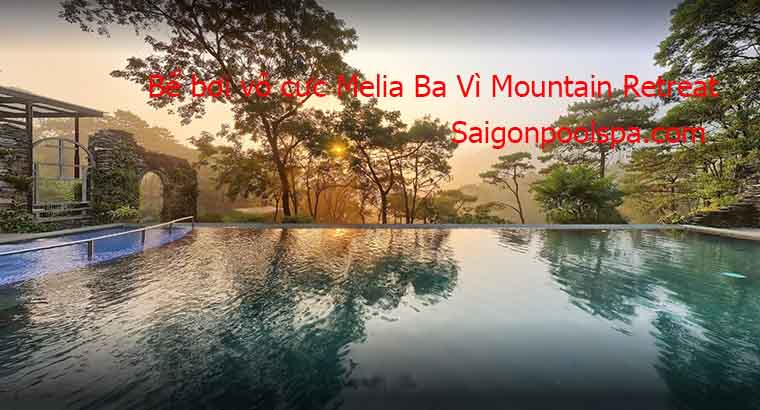 Bể bơi vô cực Melia Ba vì Mountain Retreat