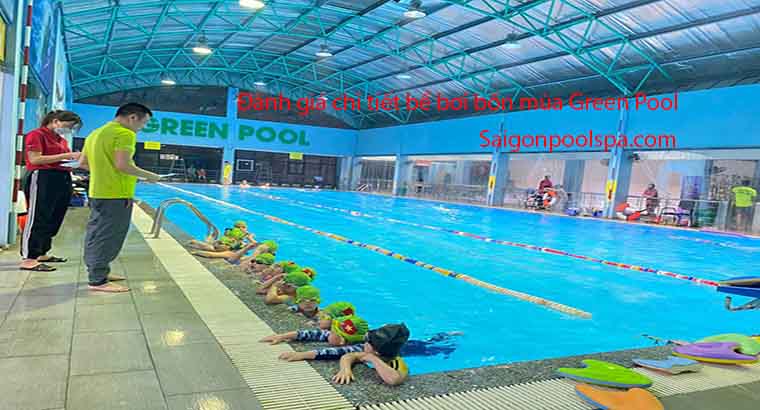 Đánh giá chi tiết bể bơi bốn mùa Green Pool