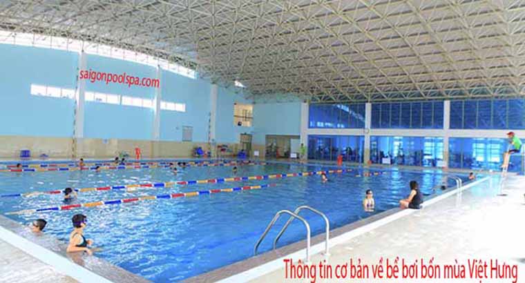 Thông tin cơ bản về bể bơi bốn mùa Việt Hưng