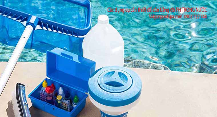 Các dụng cụ cần thiết để cân bằng độ PH trong nước bể bơi