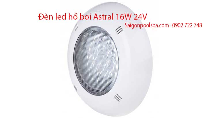 Đèn LED hồ bơi astral 16W 24V