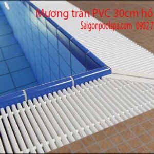 Mương tràn PVC 30cm hồ bơi