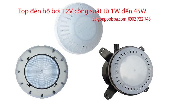 Top đèn hồ bơi 12V từ 1W đến 45W