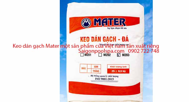 Keo dán gạch Mater được Việt Nam sản xuất