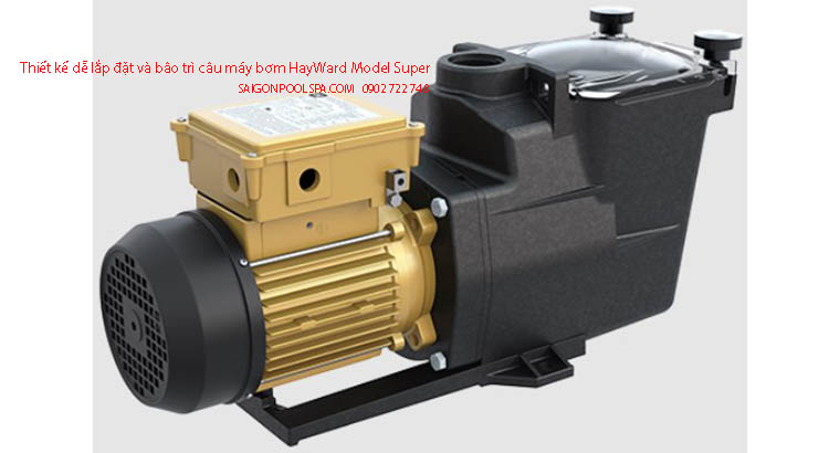 Thiết kế dễ lắp đặt và bảo trì của máy bơm HayWard Model Super