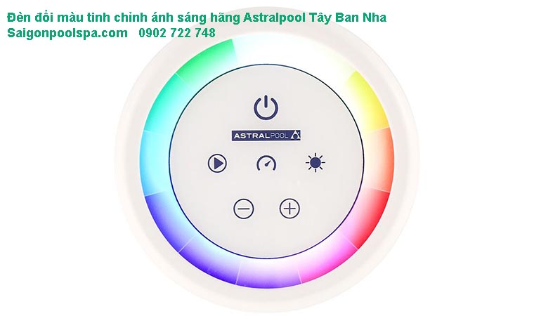 Đèn đổi màu tinh chỉnh ánh sáng hãng Astralpool Tây Ban Nha